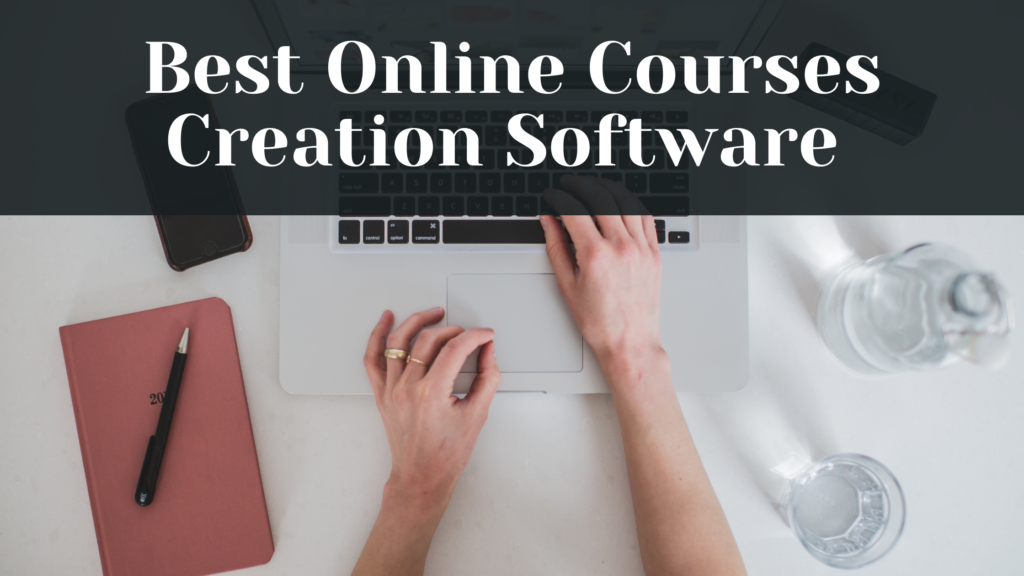 best online courses creation software