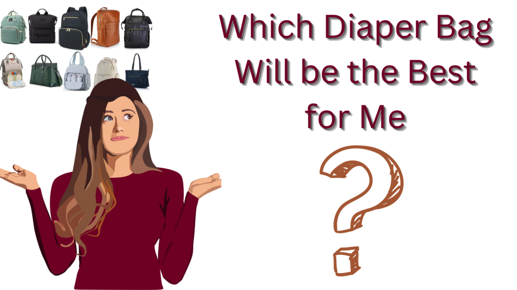 confuse to choose diaper bag