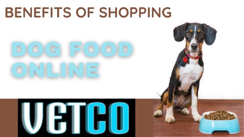 Benefits of Shopping dog food online