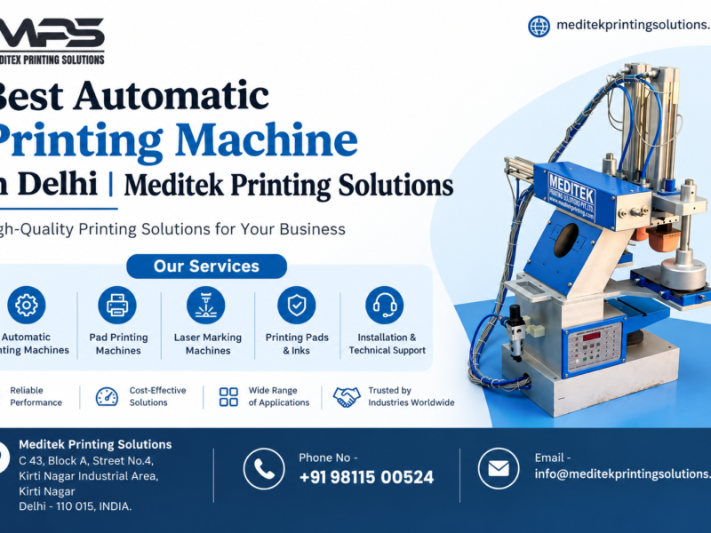 Best Automatic Printing Machine Available in Delhi – Meditek Printing Solutions