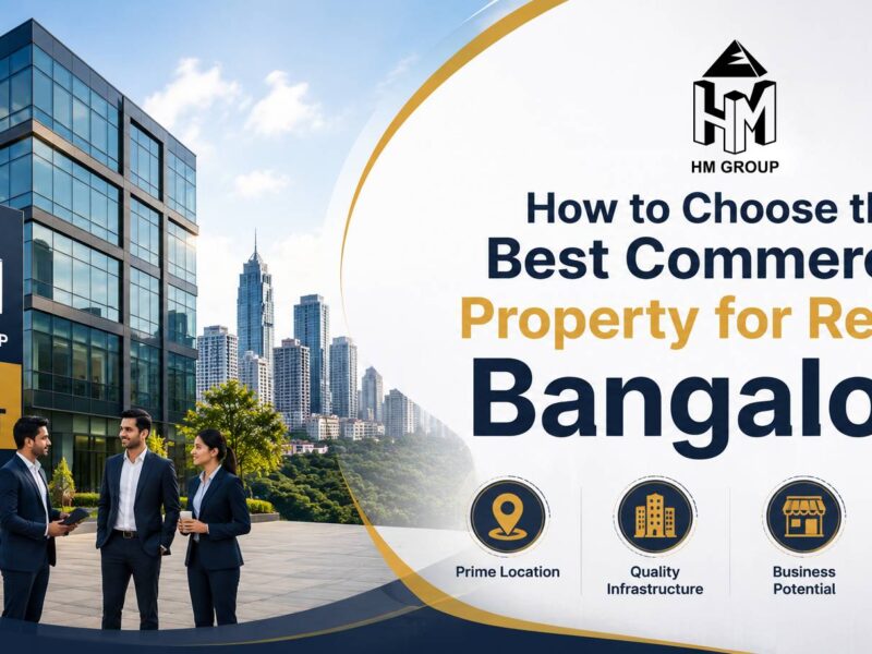 HM Constructions – Commercial & Residential Properties in Bangalore